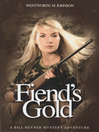 Fiend's Gold  1 by Wentworth M. Johnson eBook